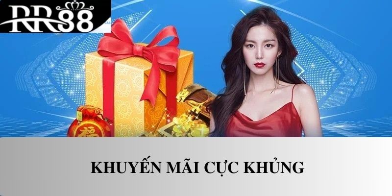 Khuyến mãi cực khủng tại nhà cái Khuyến mãi cực khủng tại nhà cái